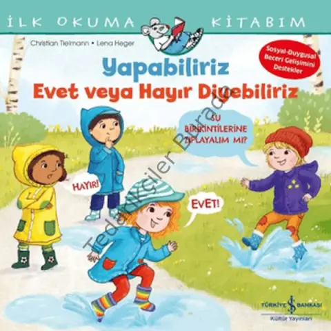 Yapabiliriz Evet veya Hayır Diyebiliriz - İlk Okuma Kitabım