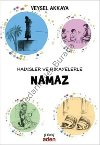 Hadisler ve Hikayelerle Namaz